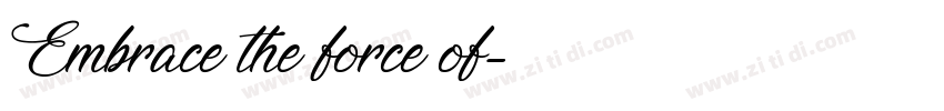 Embrace the force of字体转换 Embrace the force of字体转换
